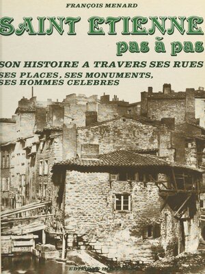 cover image of Saint-Étienne pas à pas